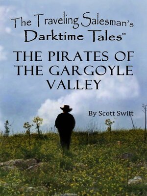 cover image of The Pirates of the Gargoyle Valley: a Traveling Salesman's Darktime Tale